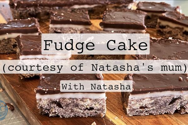 image of ​Fudge Cake (courtesy of Natasha\'s mum)