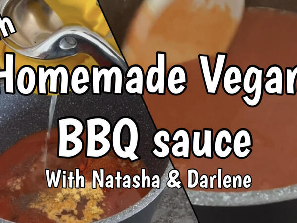 image of Homemade Vegan BBQ sauce with Natasha and Darlene