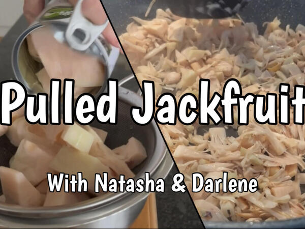 image of Pulled Jackfruit with Natasha and Darlene